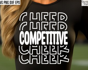 Competitive Cheer | Cheerleading Competition Svgs | Cheerleader Comp Shirt Pngs | Varsity Cheer Squad | Cheerlead Tshirt Designs | Girls Png