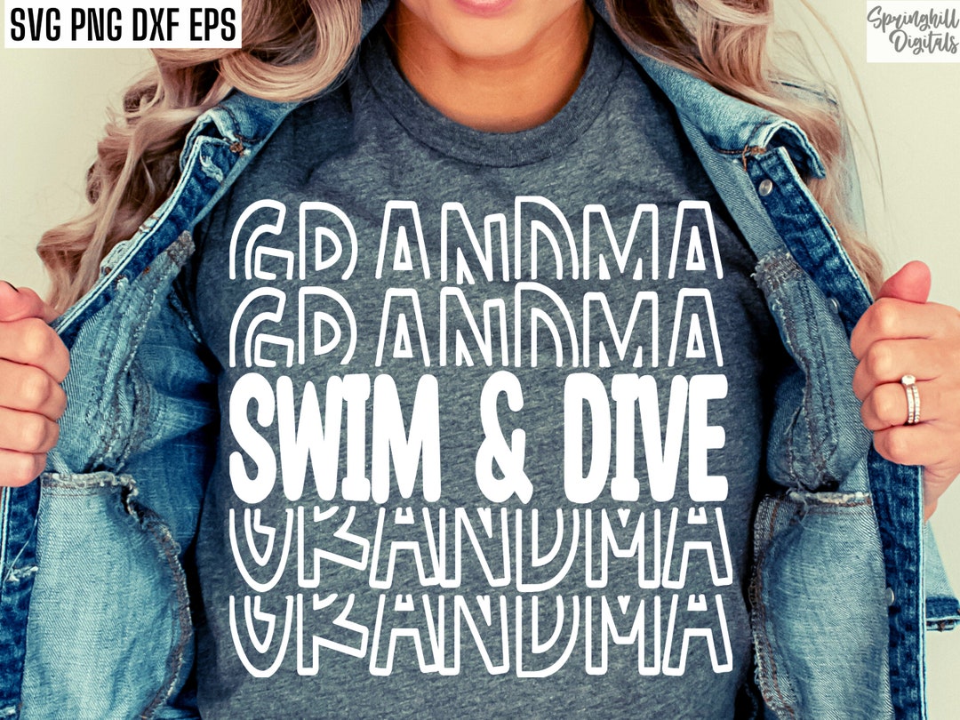 Swim and Dive Grandma Swim Team Svgs Swimmer Gma Pngs Etsy