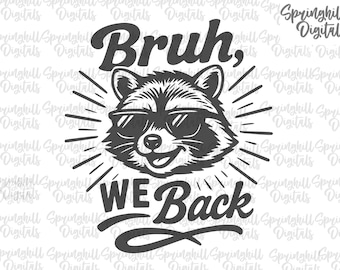 Bruh We Back Svg Png, grappige eerste dag van school Shirt Design voor docenten en studenten, terug naar school Svg, trendy png-bestand knippen voor Cricut