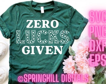 No Lucks Given | St Patricks Day Svg | St Pattys Day Svg | Beer Shirt Svg | Lucky Cut File | Irish Svg | Irish Quote | Four Leaf Clover Svg