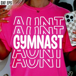 Turnerin Tante SVG | Gymnastik Shirt Pngs | Auntie Cut Dateien | Turnerin Tshirt Designs | Gymnastik Familie | Gym Shirt SVG | Mädchen Gymnastik