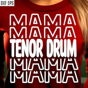 Tenor Drum Mama Svg | Band Mom Pngs | High School Band | Marching Band Svgs | T-shirt Quotes | Middle School | Junior High Band Shirt Design