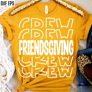 Friendsgiving Crew Svg, Thanksgiving Svgs, Matching Friends T-shirt Designs, Friendsgiving Cut Files, Best Friends Thanksgiving Tshirt Pngs image 2