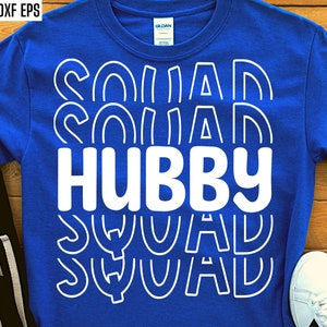 Hubby Squad Svg / Camisa de despedida de soltero a juego Svgs / Despedida de soltero Pngs / Citas de camisetas de marido / Diseños de fiesta de bodas / Cricut Svgs