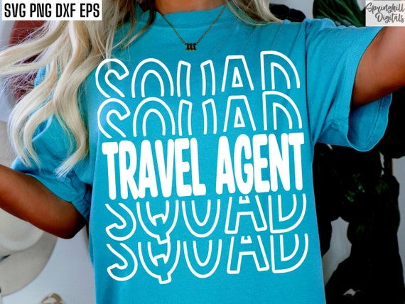 Travel Agent Squad | Travel Agency Svgs | Travel Agent Shirt Designs | Vacation Planning | Travel Agent Pngs | Tourism Quotes | Planner Svg