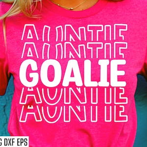 Torwart Tante SVG | Fussball Tante Shirt | Hockey Position SVG | Hockey Tante Tshirt | Lacrosse T-Shirt | Torhüter Zitate | Torwart Designs