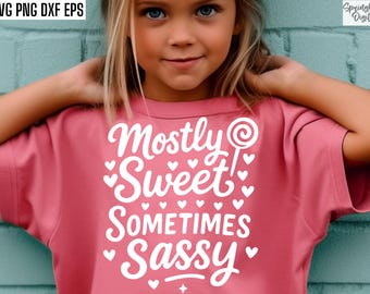 La plupart du temps doux, parfois impertinents, dessins de T-shirt, Svg de bébé fille, png de tshirt pour tout-petit, sublimation de petite fille, Svg de chemise pour tout-petit, fichier de coupe pour enfants