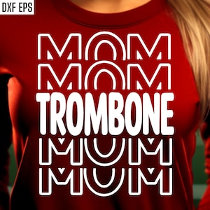 Trombone Mom Svg | Band Family Png | High School Band | Marching Band Svgs | T-shirt Quotes | Middle School | Junior High Band Shirt Designs