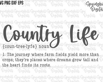 Country Life Definition, Rustic Sign Svgs, Country Sign Cut Files, Farmhouse Decal, Farmhouse Sign Quotes, Wood Sign Designs, Cricut Pngs