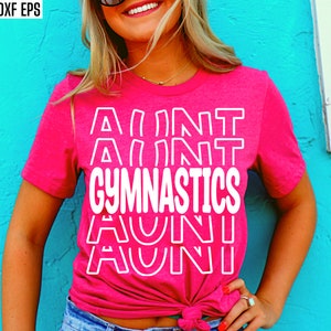 Gymnastik Tante SVG | Trommelschnitt Dateien | Gymnastik Tante Shirt Png | Gymnastik SVG | Passende Familie Tshirt Designs | Cricut Zitat Druck