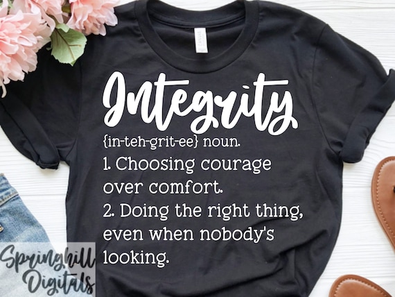 Integrity Svg | Motivational Quote Svg | Inspirational Saying | Wood Sign Cut File | Svg Files for Cricut | Wall Decals | T-Shirt Designs
