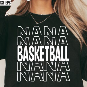 Basket-ball Nana Svg | Fichiers coupés de la saison sportive | Citation de grand-mère Bball | Retour à l'école | Conception de t-shirts | Basket-ball au lycée | Collège Svg