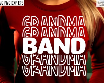 Band Grandma Svg | Band Gma Shirt | High School Band | Marching Band Svgs | T-shirt Designs | High School Football | College Band Cut Files