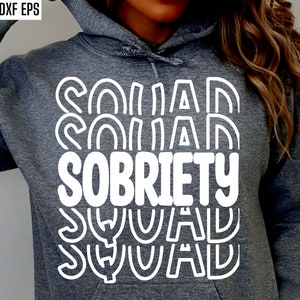 Nüchternheit Squad | Nüchtern Shirt SVG | Nüchternes Leben Png | Genesung Tshirt Designs | Reha Zitat | Recover SVG | Clean Time Cut Datei | Meilenstein