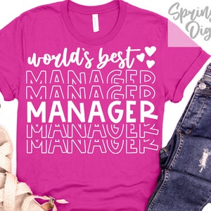 Melhor Gerente do Mundo Svg | Camiseta Chefe Svg | Arquivos de corte de gerenciamento | Presente do gerente Svg | Arquivo Svg da camiseta do gerente | Ocupação Svg | Aniversário