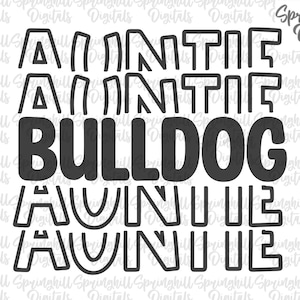 Bulldogge Tante SVG, Bulldogge Tante SVG, Bulldogge Pride Pngs, High School Sport, Bulldoggen Fußball, Varsity Team Cut File, Bulldogge T-Shirt etc