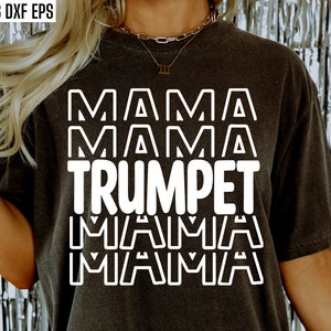Trompeta Mamá Svg / Banda Mamá Pngs / Banda de la Escuela Secundaria / Banda de Marcha Svgs / Citas de camisetas / Escuela Secundaria / Diseños de camisas de la banda de la escuela secundaria