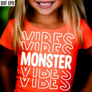 Monster Vibes Svg | Spooky Tshirt Svgs | Halloween Cut Files | Fall Sublimations | Halloween Shirt Designs | Boy's Halloween T-shirt Quotes image 2