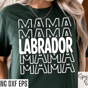 May include: A dark green t-shirt with the text "Mama Mama Labrador Mama Mama" in white outlined letters.