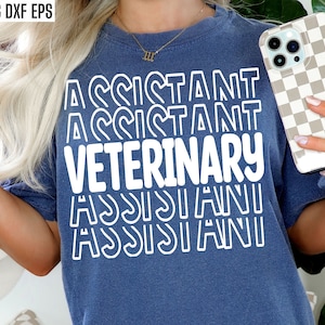 May include: A blue t-shirt with the text "Veterinary Assistant" repeated in a stacked, retro design.