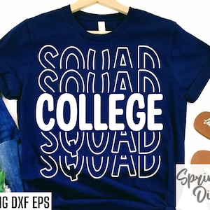 College Squad Svgs | T-shirt eerstejaarsstudent | Terug naar school-svgs | Universitaire T-shirt | PNG-bestanden voor de eerste dag | Directe afdrukbare items | Onderwijs-svg's | png
