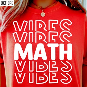May include: Red t-shirt with white text that reads "Vibes Math Vibes" in a layered, overlapping font style.