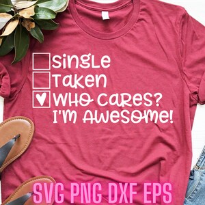 Svg único tirado | Quem se importa com SVGs | SVGs do Dia dos Namorados | Citações engraçadas de camisetas | Camiseta Svgs | Camisa única Svgs | SVG único | SVGs do Dia V