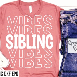 Geschwister Vibes | Passende T-Shirt Cut Files | Geschwister Shirt Designs | Bruder Schwester Tshirt | Großer kleiner Bruder | Große kleine Schwester Png