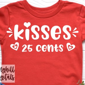 Kusjes 25 Cent Svg | Baby Vday Svgs | Valentijnsdag Svg | Valentine Cut Files | V-day Shirt Svgs | Meisje Svgs | Peuter Shirt Svgs