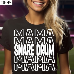 Snare Drum Mama Svg | Band Mom Pngs | High School Band | Marching Band Svgs | T-shirt Quotes | Middle School | Junior High Band Shirt Design