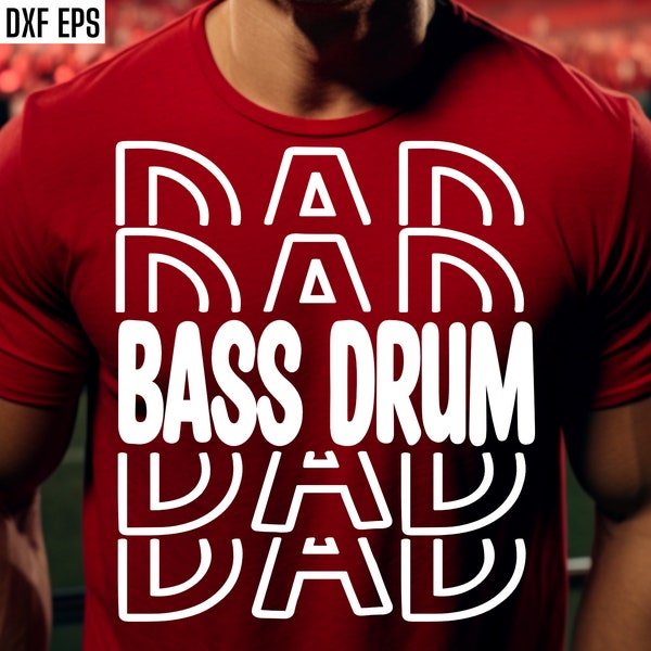 Bass Drum Dad Svg | Band Fam Pngs | High School Band | Marching Band Svgs | T-shirt Quotes | Middle School | Junior High Band Shirt Designs