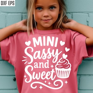 Miss Sassy & Sweet Svg, Little Girl Svgs, Baby Quote Cut Files, Girls Tshirt Pngs, Toddler T Shirt Svg, Baby Girl Svg, Sassy Svgs, Funny