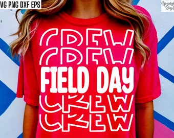 Field Day Crew | Field Day Shirt Svgs | Elementary School | End Of Year Pngs | Field Day Tshirt Designs | Field Day Cut Files | Kids Quotes