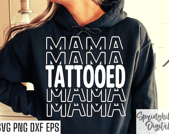 Tattooed Mama Svg | Tattoo Mom Quote | T-shirt Cut File | Tshirt Design | Tatted Svg | Inked Phrase | Tattoo Mama | Tattoo Png | Shirt Pngs