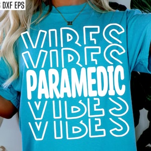 Paramedic Vibes | Ems Svgs | Paramedic Pngs | ER Nurse Shirt Designs | Emt Quotes | Ambulance Attendant | Emergency Services | Emr Svgs