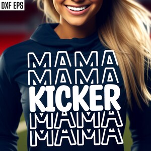 Kicker Mama Svg | Football Mom T-shirt Svgs | Football Season Quote | High School Football | School Sports Cut Files | College Football Pngs