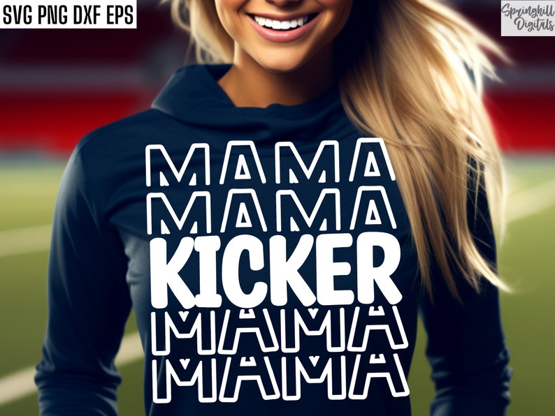 Kicker Mama Svg | Football Mom T-shirt Svgs | Football Season Quote | High School Football | School Sports Cut Files | College Football Pngs