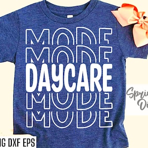 Modo Creche Svg | Svgs para cuidador de crianças | T-shirt da creche Svgs | Arquivos de corte pré-escolar | Guarda dos miúdos camisetas de <br> Entrega Rápida? Pngs De Trabalho De Creche | Arquivos SVG