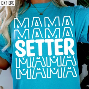 Setter Mama Svg | Volleyball Mom T-shirt | Vball Season Cut Files | Sports Parent Tshirt Quote | Back To School | High School Volleyball