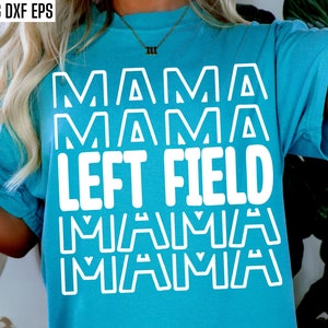 Linkerveld mama | Honkbalshirt Svg | Softbal T-shirtontwerpen | Linker veld mam Png | Sport Familie | Teamspeler Svgs | Spel Toernooi Png
