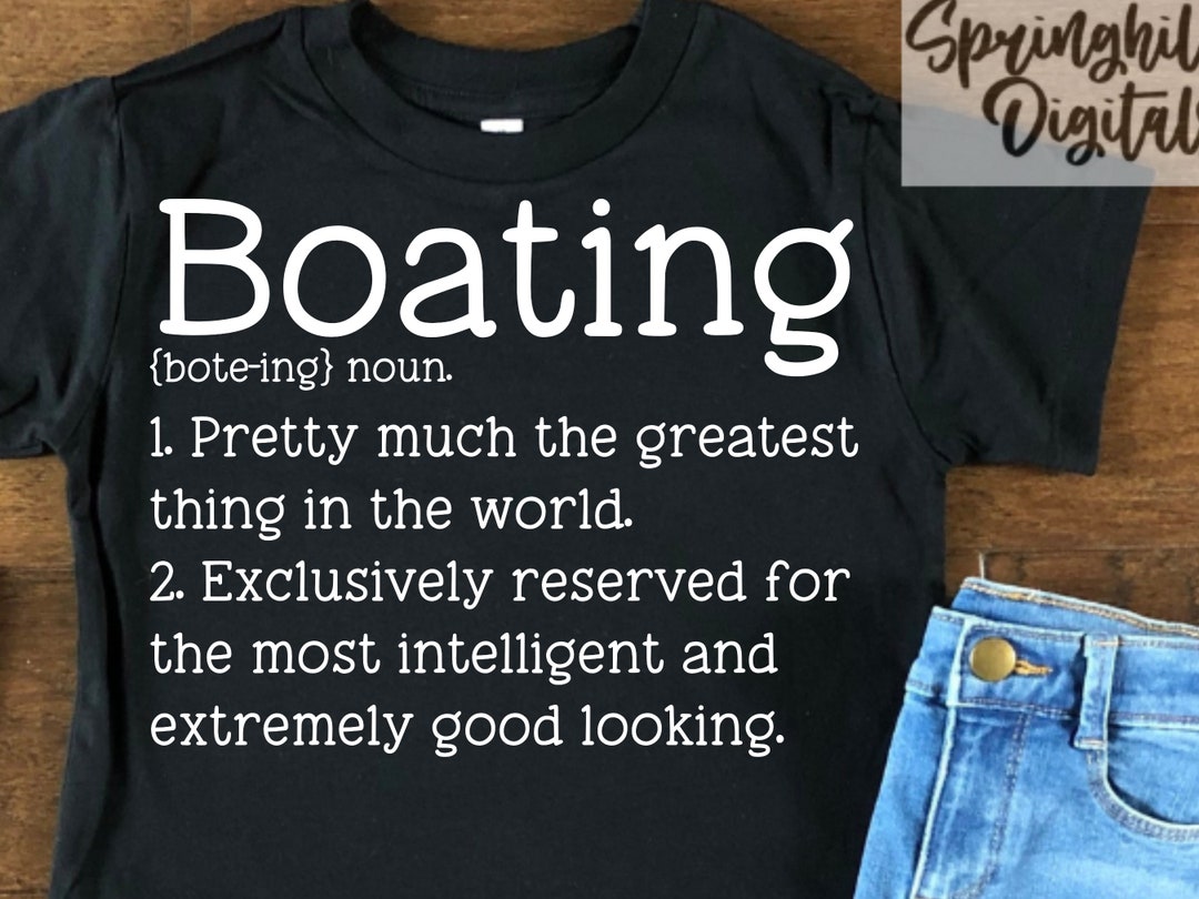 Boating Svg Boating Cut File Boating Tshirt Svg Boating Sign Svg Boat