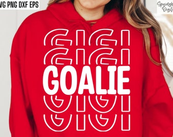 Goalie Gigi Svg | Soccer Grandma Svgs | Hockey Position Pngs | Hockey Mom Tshirt | Lacrosse Mom T-shirt | Goalkeeper Quote | Goalie Designs