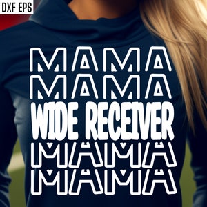 May include: A navy blue sweatshirt with the text "Mama Mama Wide Receiver Mama Mama" in white outlined letters.