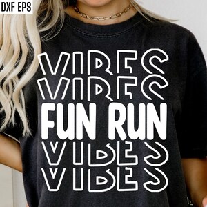 Fun Run Vibes Svg | Fun Run Shirt Pngs | Fundraiser Tshirt Designs ...