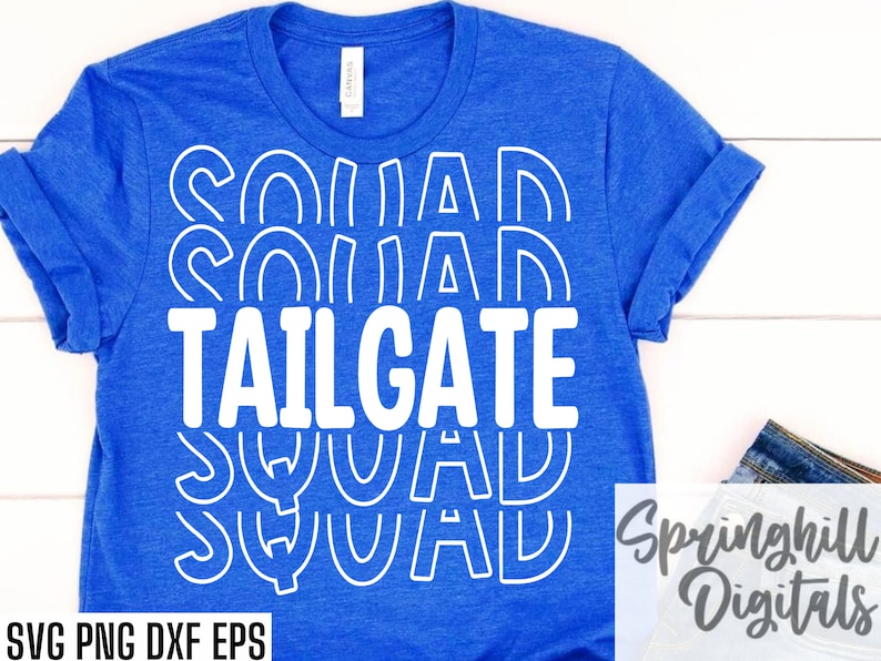 Tailgate Squad Svgs Tailgating Shirt Sports Season Cut Etsy