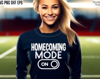 Homecoming Mode On Svg | Homecoming T-shirt | Back To School Quote | Homecoming Game Svgs | Football Tshirt Designs | Homecoming Dance Pngs