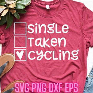 Single genommenenSvg | Radfahren SVG | Valentinstag SVG | Lustige T-Shirt Zitate | Tshirt SVG | Einzelne Shirt SVG | Einzelstück | Lustige Schnittdatei