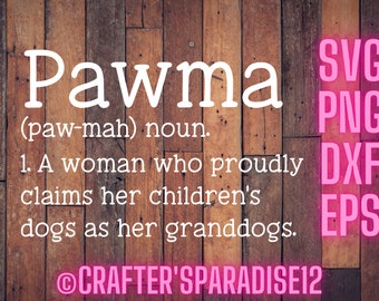Pawma Quote | Definition Svg | Funny Saying Svg | Definition Cut File | Funny Sign Svg | Wood Sign Svg | Funny Signs | Job Shirt Svgs | Svgs
