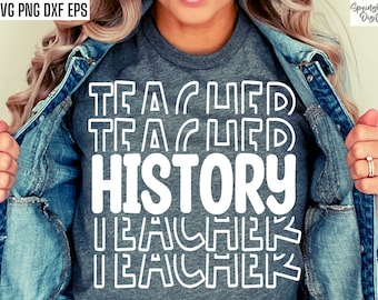 History Teacher Svgs | Social Studies Teacher | American History | US History T-shirt | Teaching Cut Files | World History Teacher | Pngs