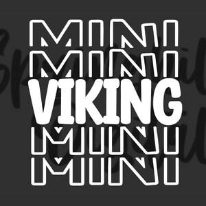 May include: White text on a black background reads "MINI VIKING MINI MINI".